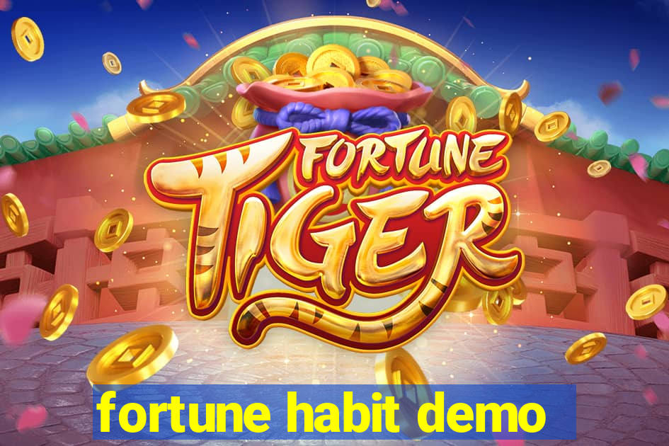 fortune habit demo